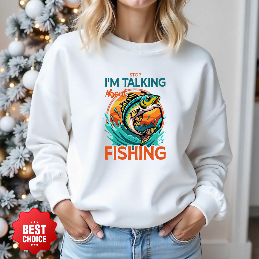 Fishing Sweatshirt, "I'm Talking About Fishing" Graphic Crewneck, Funny Angler Shirt, Outdoor Adventure Pullover, Fisherman Gift, Relaxing Hobby