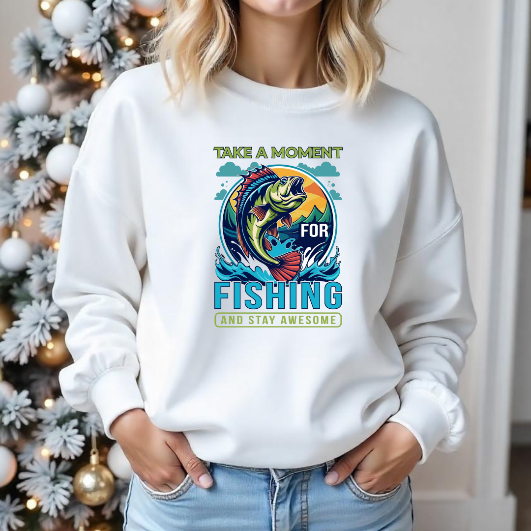 Fishing Crewneck Sweatshirt, "Take a Moment for Fishing" Graphic, Angler Gift, Outdoor Adventure Pullover, Relaxing Hobby Shirt