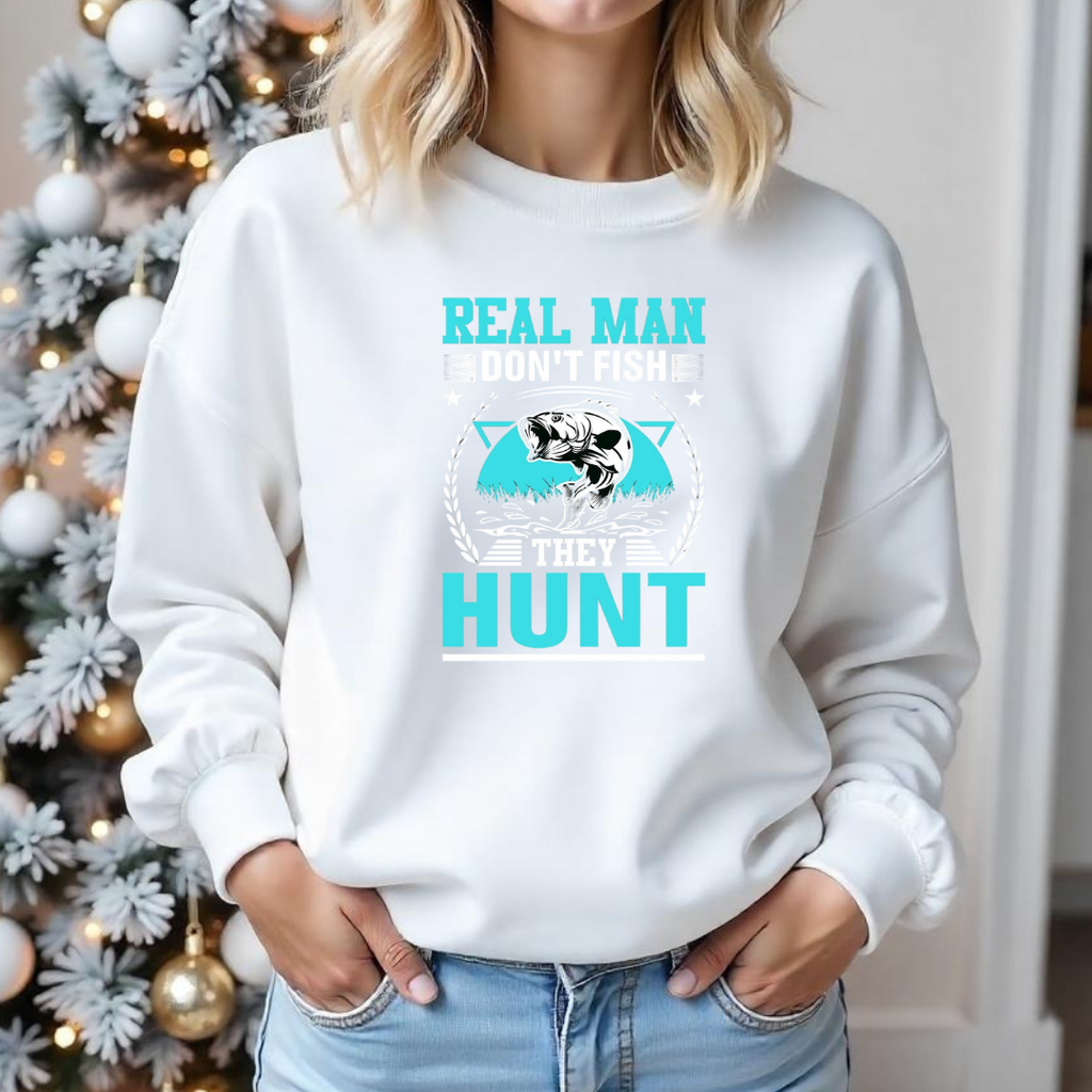 Hunting Crewneck Sweatshirt, "Real Man Hunt" Graphic, Outdoor Adventure Pullover, Retro Hunting Shirt, Hunter Gift, Cozy Unisex Tee