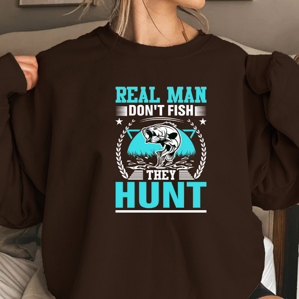 Hunting Crewneck Sweatshirt, "Real Man Hunt" Graphic, Outdoor Adventure Pullover, Retro Hunting Shirt, Hunter Gift, Cozy Unisex Tee