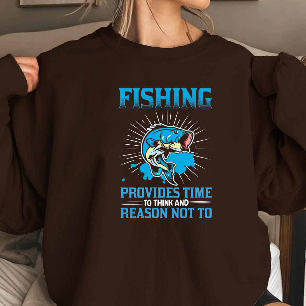 Fishing Crewneck Sweatshirt, "Fishing Provides Time, Reason Not To" Graphic, Funny Angler Pullover, Outdoor Adventure Shirt, Fisherman Gift Tee