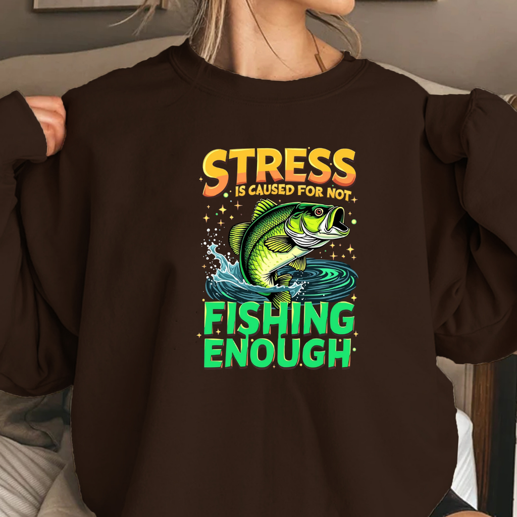 Fishing Sweatshirt, "Stress Fishing Enough" Bass Crewneck, Funny Angler Shirt, Relaxing Hobby Pullover, Outdoor Fishing Gift, Fisherman Tee