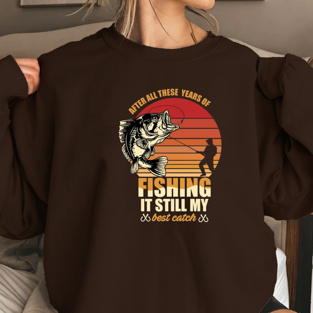 Fishing Is Still My Best Catch Sweatshirt, Funny Angler Crewneck, Outdoor Adventure Pullover, Fisherman Gift, Relaxing Hobby Graphic Tee