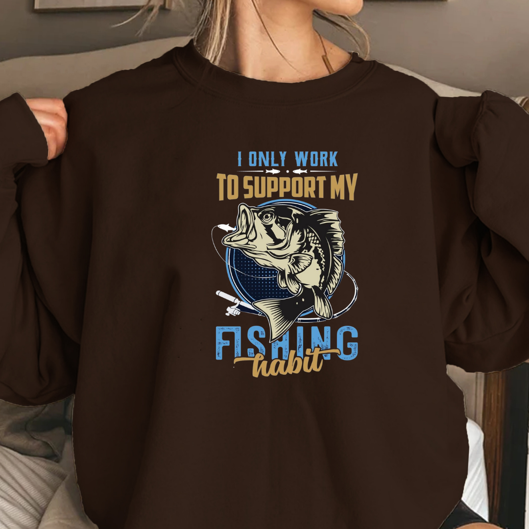 Fishing Mama Crewneck Sweatshirt, "I Only Work To Support My Fishing Habits" Graphic, Funny Angler Mom Shirt, Outdoor Adventure Pullover Gift