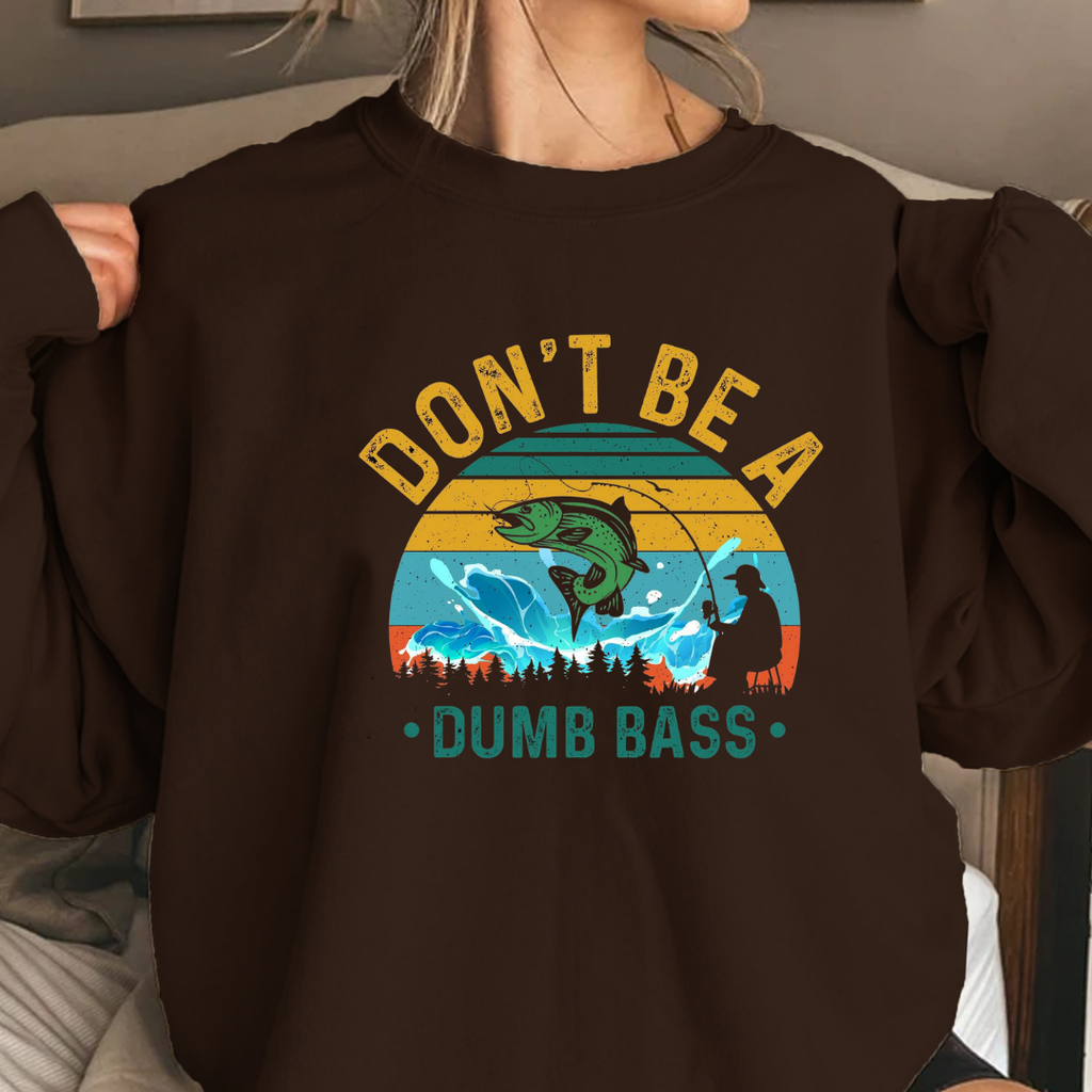 Crewneck Sweatshirt, "Don't Be a Dumb Bass" Vintage Fishing Graphic, Funny Angler Pullover, Outdoor Adventure Shirt, Fisherman Gift Tee