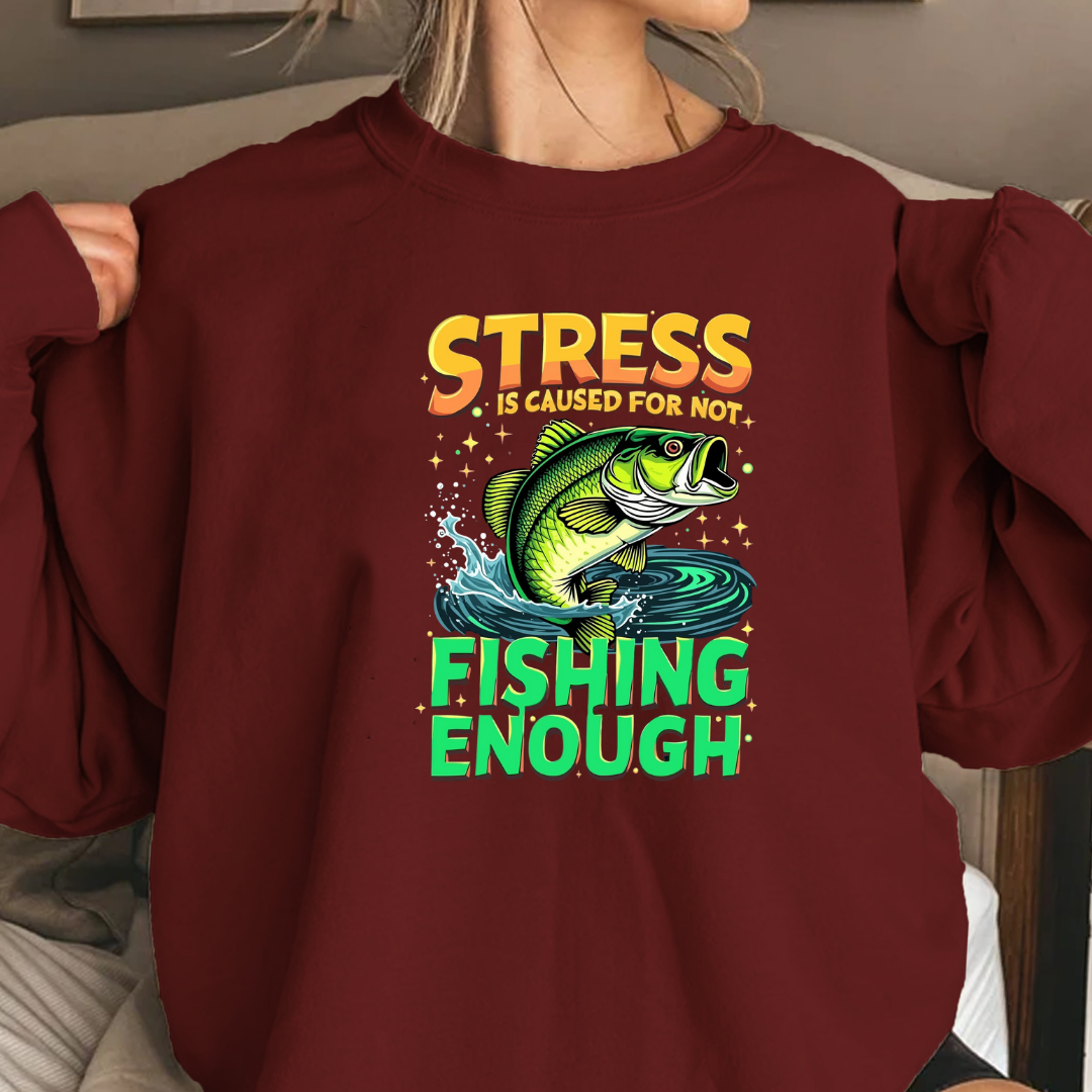 Fishing Sweatshirt, "Stress Fishing Enough" Bass Crewneck, Funny Angler Shirt, Relaxing Hobby Pullover, Outdoor Fishing Gift, Fisherman Tee