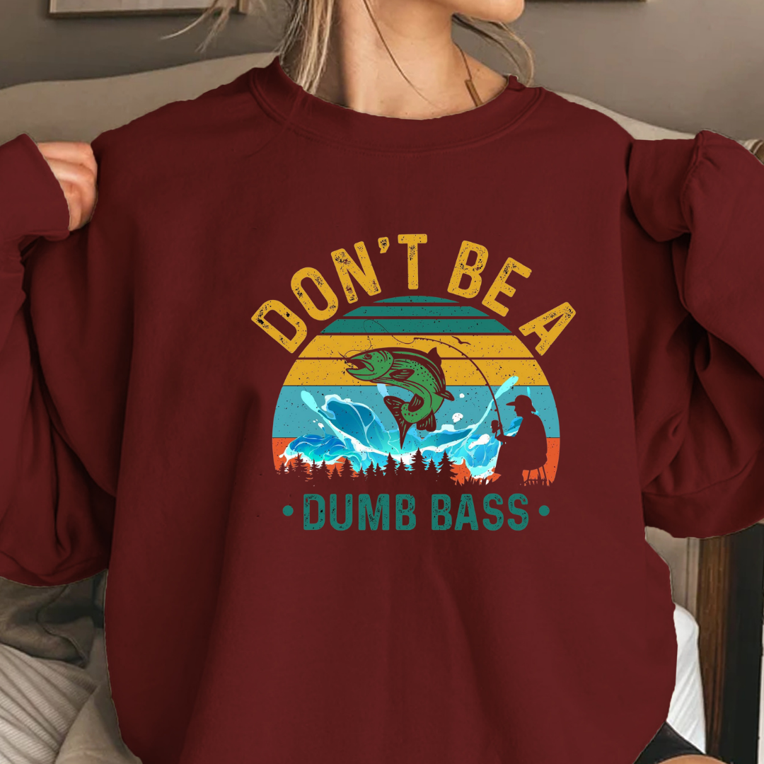 Crewneck Sweatshirt, "Don't Be a Dumb Bass" Vintage Fishing Graphic, Funny Angler Pullover, Outdoor Adventure Shirt, Fisherman Gift Tee