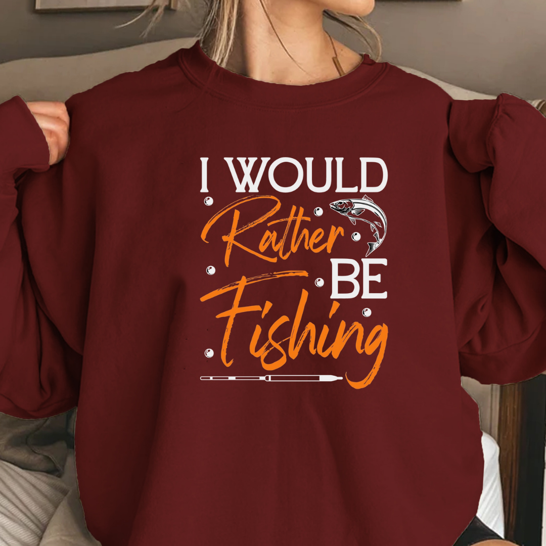 Fishing Crewneck Sweatshirt, "Rather Fishing" Graphic Pullover, Funny Angler Shirt, Outdoor Adventure Apparel, Fisherman Gift, Relaxing Hobby Tee