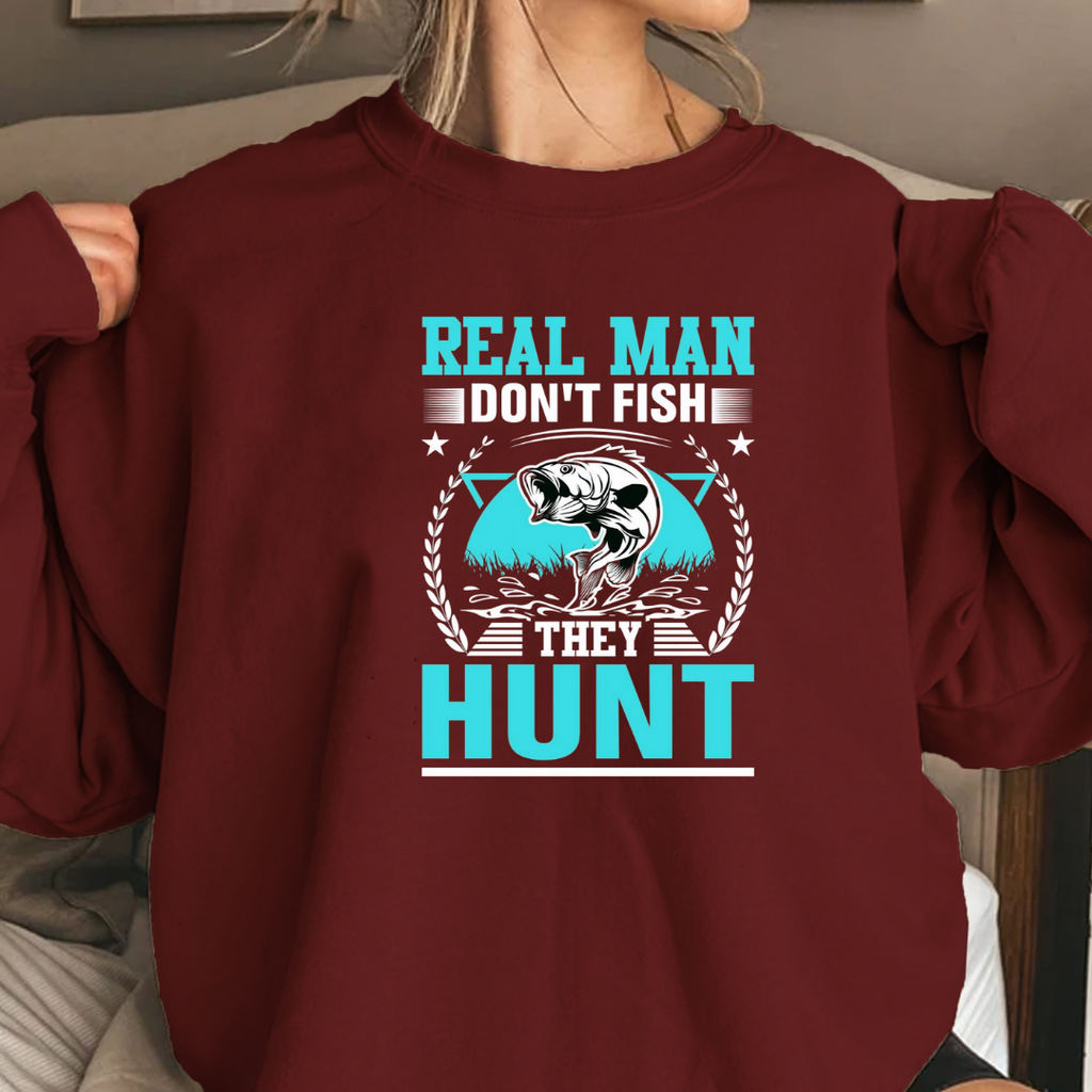 Hunting Crewneck Sweatshirt, "Real Man Hunt" Graphic, Outdoor Adventure Pullover, Retro Hunting Shirt, Hunter Gift, Cozy Unisex Tee