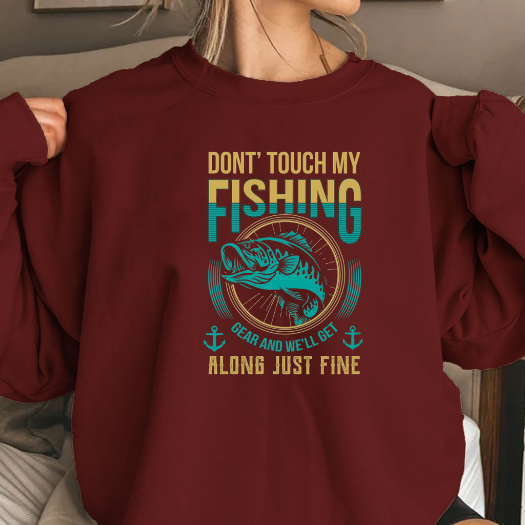 Fishing Graphic Sweatshirt, "Don’t Touch My Fishing, Alone But Fine" Cozy Crewneck, Funny Angler Pullover, Outdoor Adventure Shirt, Gift Tee
