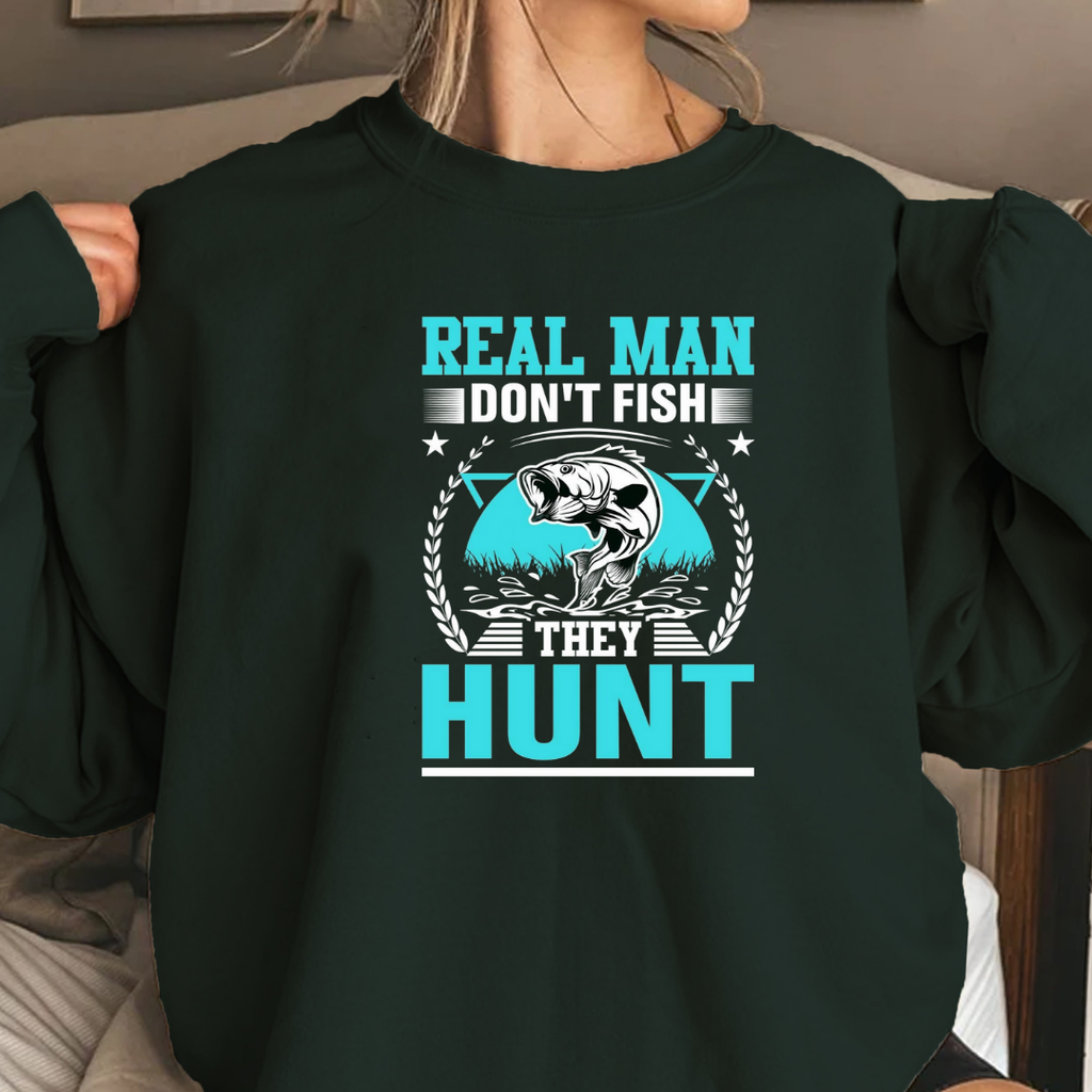 Hunting Crewneck Sweatshirt, "Real Man Hunt" Graphic, Outdoor Adventure Pullover, Retro Hunting Shirt, Hunter Gift, Cozy Unisex Tee