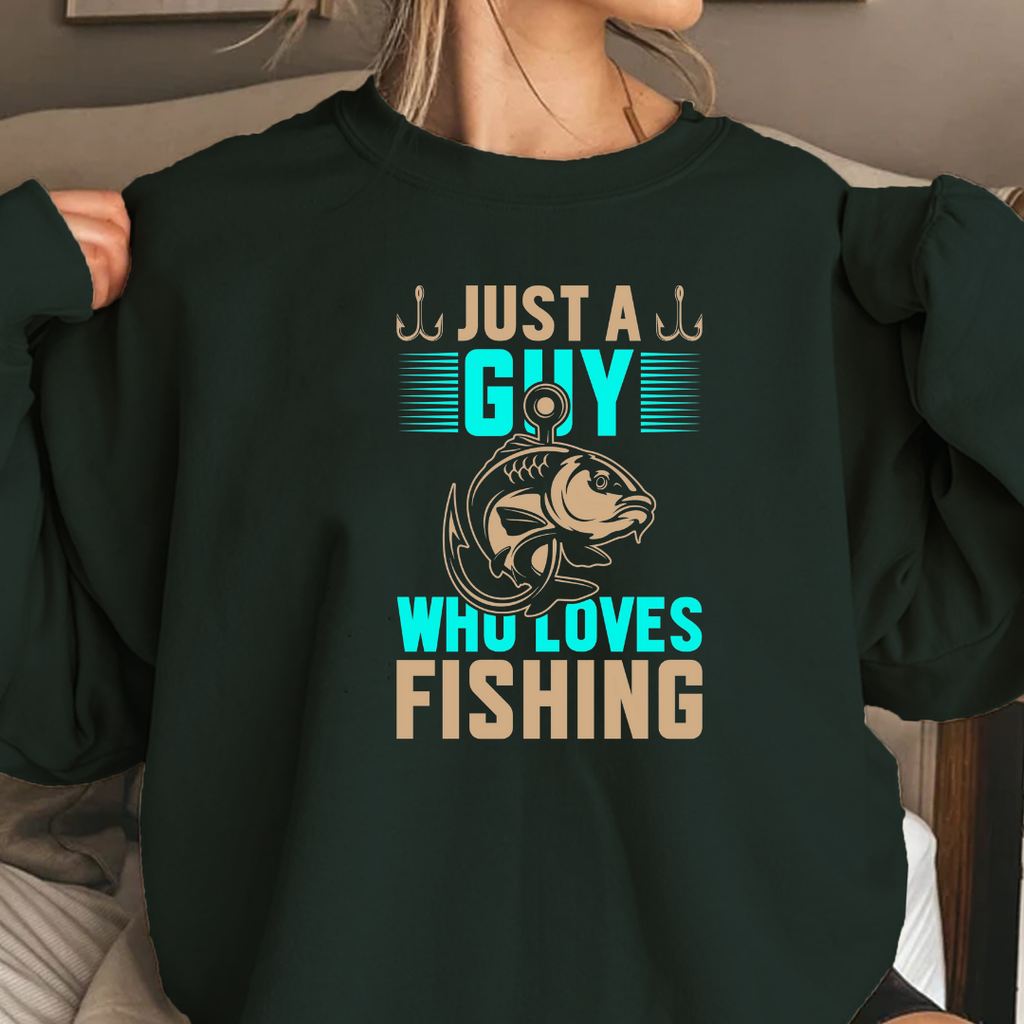 Just a Guy Who Loves Fishing Sweatshirt, Fishing Gift Crewneck, Funny Angler Shirt, Outdoor Adventure Pullover, Fisherman Graphic Tee