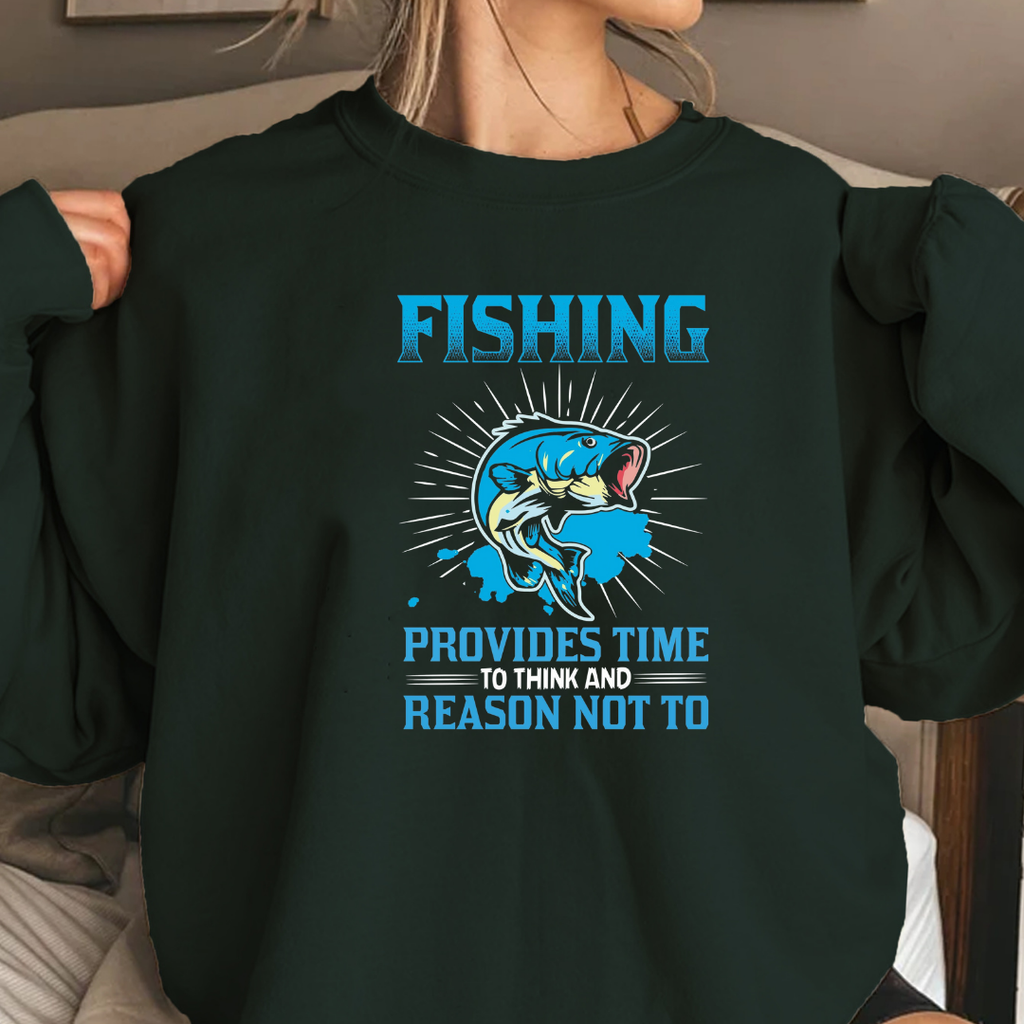 Fishing Crewneck Sweatshirt, "Fishing Provides Time, Reason Not To" Graphic, Funny Angler Pullover, Outdoor Adventure Shirt, Fisherman Gift Tee