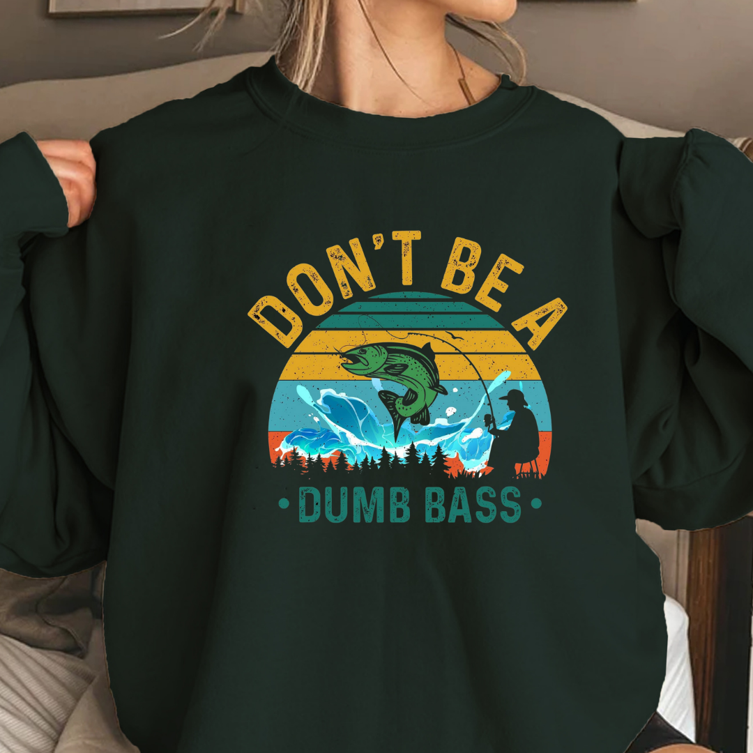 Crewneck Sweatshirt, "Don't Be a Dumb Bass" Vintage Fishing Graphic, Funny Angler Pullover, Outdoor Adventure Shirt, Fisherman Gift Tee