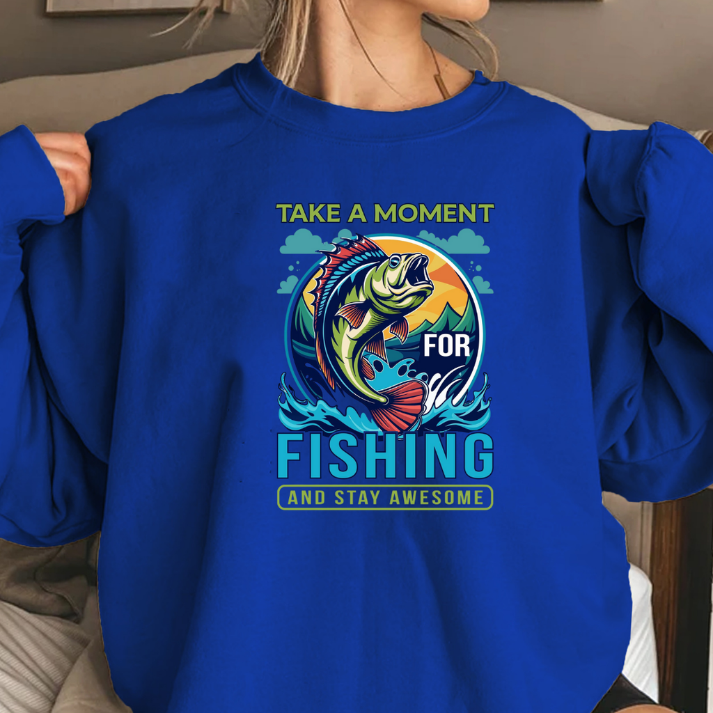 Fishing Crewneck Sweatshirt, "Take a Moment for Fishing" Graphic, Angler Gift, Outdoor Adventure Pullover, Relaxing Hobby Shirt