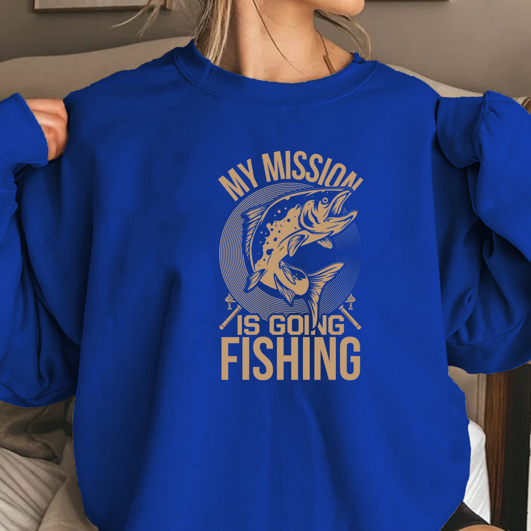 Fishing Sweatshirt, "My Mission Is Going Fishing" Crewneck, Funny Angler Pullover, Outdoor Adventure Shirt, Fisherman Gift, Relaxing Hobby Tee