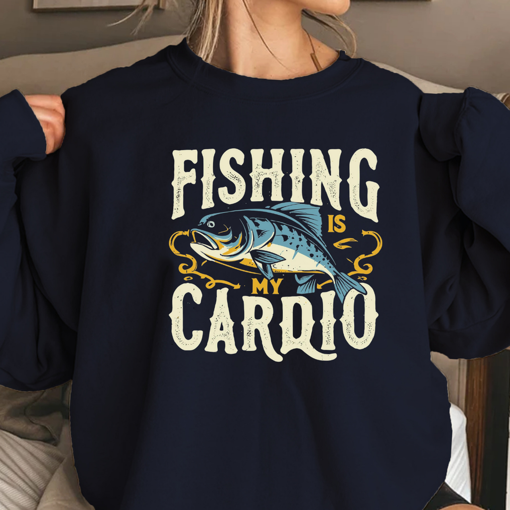 Fishing Is My Cardio Crewneck Sweatshirt, Funny Angler Shirt, Outdoor Adventure Pullover, Fisherman Gift, Relaxing Hobby Graphic Tee