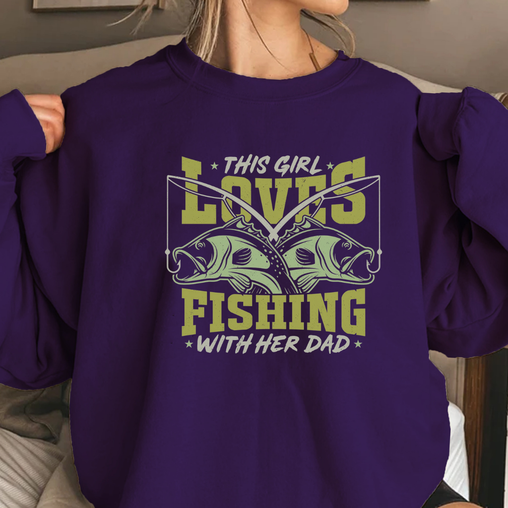 Fishing Crewneck Sweatshirt, “This Girl Loves Fishing With Her Dad” Graphic, Cute Angler Pullover, Father-Daughter Fishing Shirt, Fisherman Gift Tee