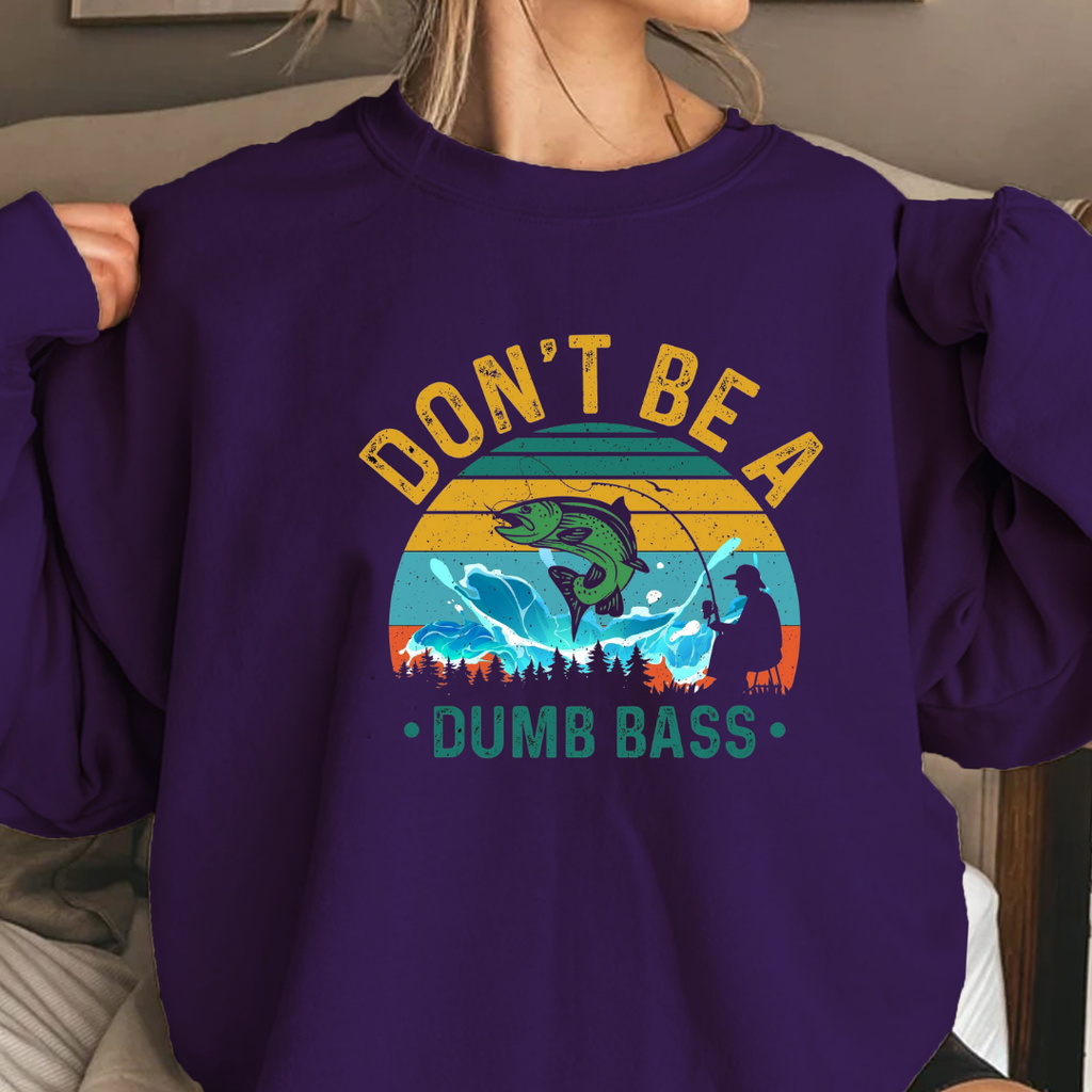 Crewneck Sweatshirt, "Don't Be a Dumb Bass" Vintage Fishing Graphic, Funny Angler Pullover, Outdoor Adventure Shirt, Fisherman Gift Tee