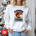 Fishing Thing Crewneck Sweatshirt, Retro Fish Graphic "Fishing Thing You Wouldn't Understand", Funny Angler Pullover, Outdoor Adventure Shirt, Fisherman Gift Tee