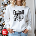 Fishing Shirt Crewneck Sweatshirt, Vintage Angler Graphic Pullover, Outdoor Adventure Apparel, Fisherman Gift, Cozy Fishing Hobby Tee