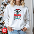 Fishing I Just Hate Office Vibes Sweatshirt, Funny Angler Crewneck, Outdoor Adventure Pullover, Relaxing Hobby Shirt, Fisherman Gift Tee