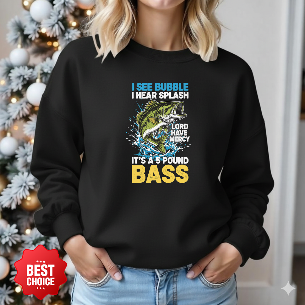 Bass Fishing Crewneck Sweatshirt, "I See Bubble Bass" Graphic, Funny Angler Shirt, Outdoor Adventure Pullover, Fisherman Gift, Retro Fishing Tee
