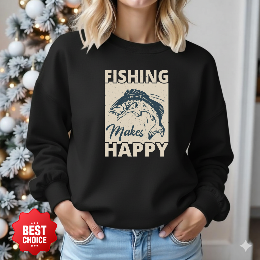 Fishing Makes Me Happy Crewneck Sweatshirt, Funny Angler Pullover, Outdoor Adventure Shirt, Fisherman Gift, Relaxing Hobby Graphic Tee