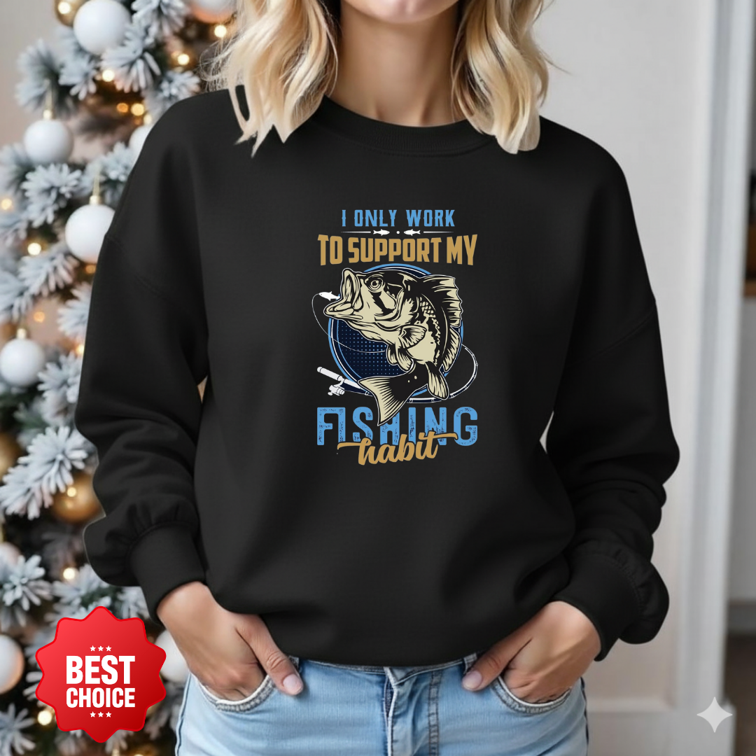 Fishing Mama Crewneck Sweatshirt, "I Only Work To Support My Fishing Habits" Graphic, Funny Angler Mom Shirt, Outdoor Adventure Pullover Gift