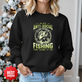 Fishing Sweatshirt, "I'm Not Anti-Social, I'm Fishing" Crewneck, Funny Angler Pullover, Outdoor Adventure Shirt, Fisherman Gift Tee