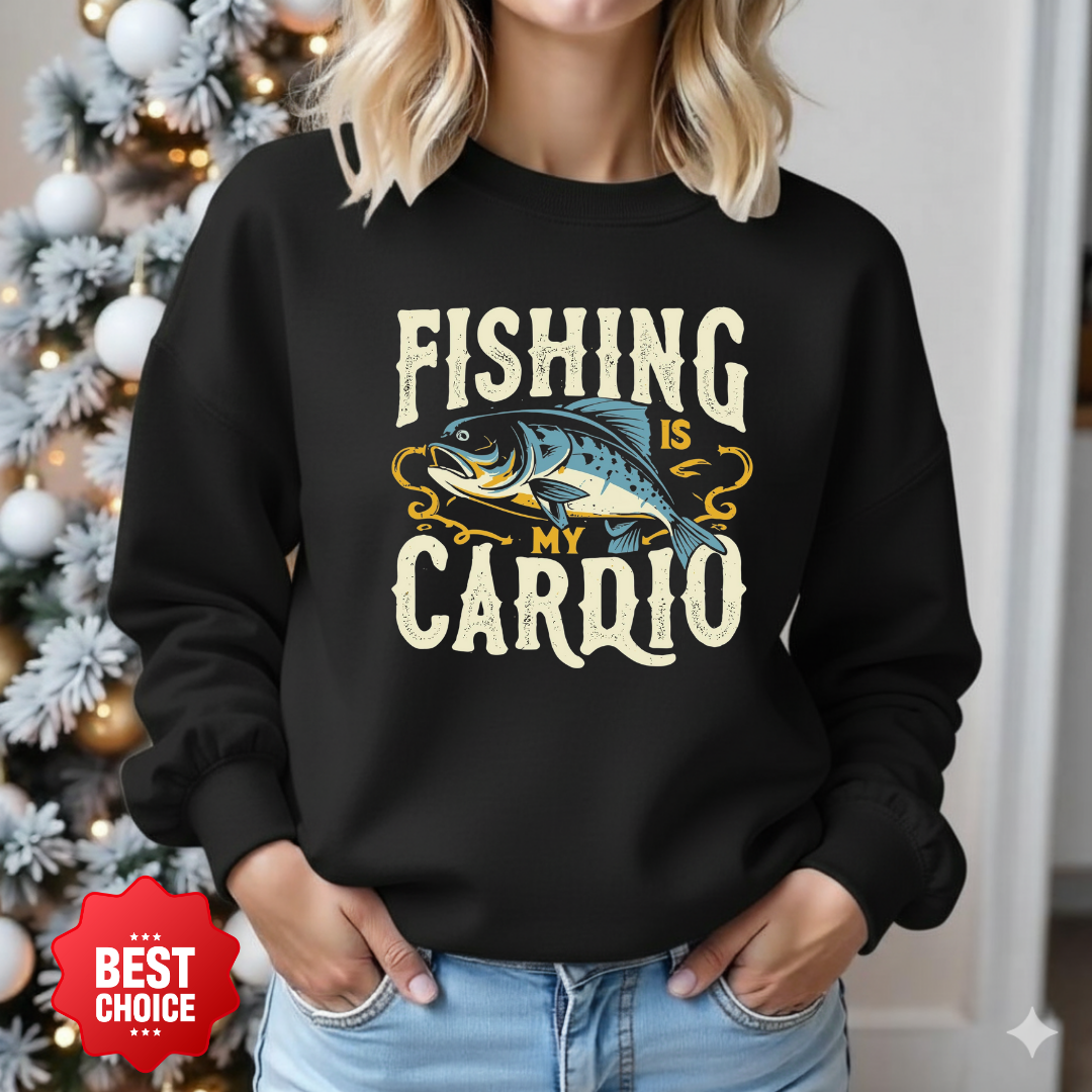 Fishing Is My Cardio Crewneck Sweatshirt, Funny Angler Shirt, Outdoor Adventure Pullover, Fisherman Gift, Relaxing Hobby Graphic Tee