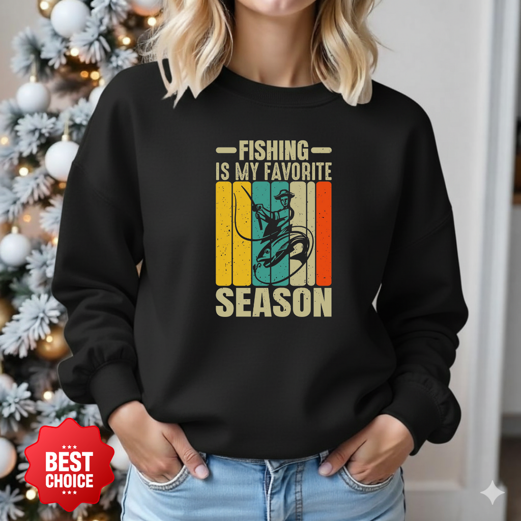 Fishing Is My Favorite Season Sweatshirt, Retro Angler Crewneck, Funny Fishing Pullover, Outdoor Adventure Shirt, Fisherman Gift Tee