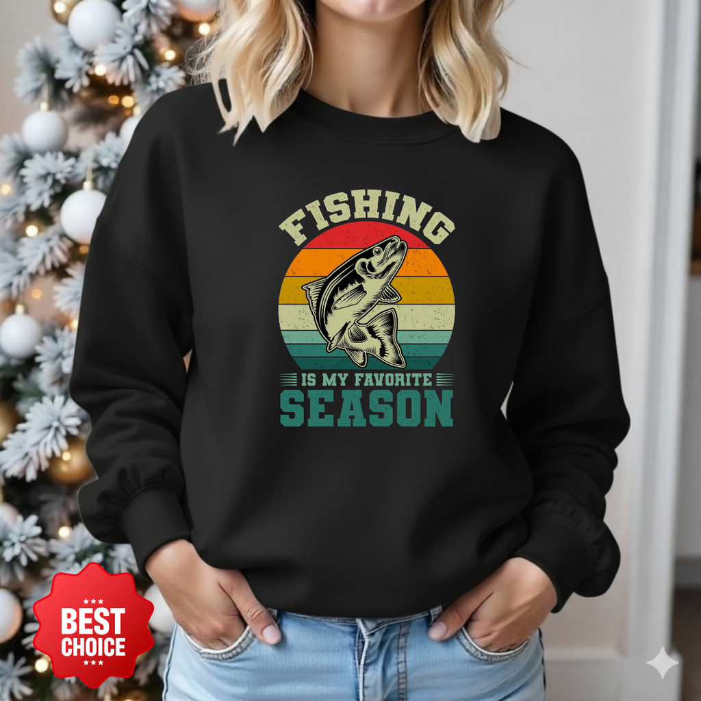 Fishing Is My Favorite Season Crewneck Sweatshirt, Funny Angler Pullover, Outdoor Adventure Shirt, Fisherman Gift, Relaxing Hobby Graphic Tee