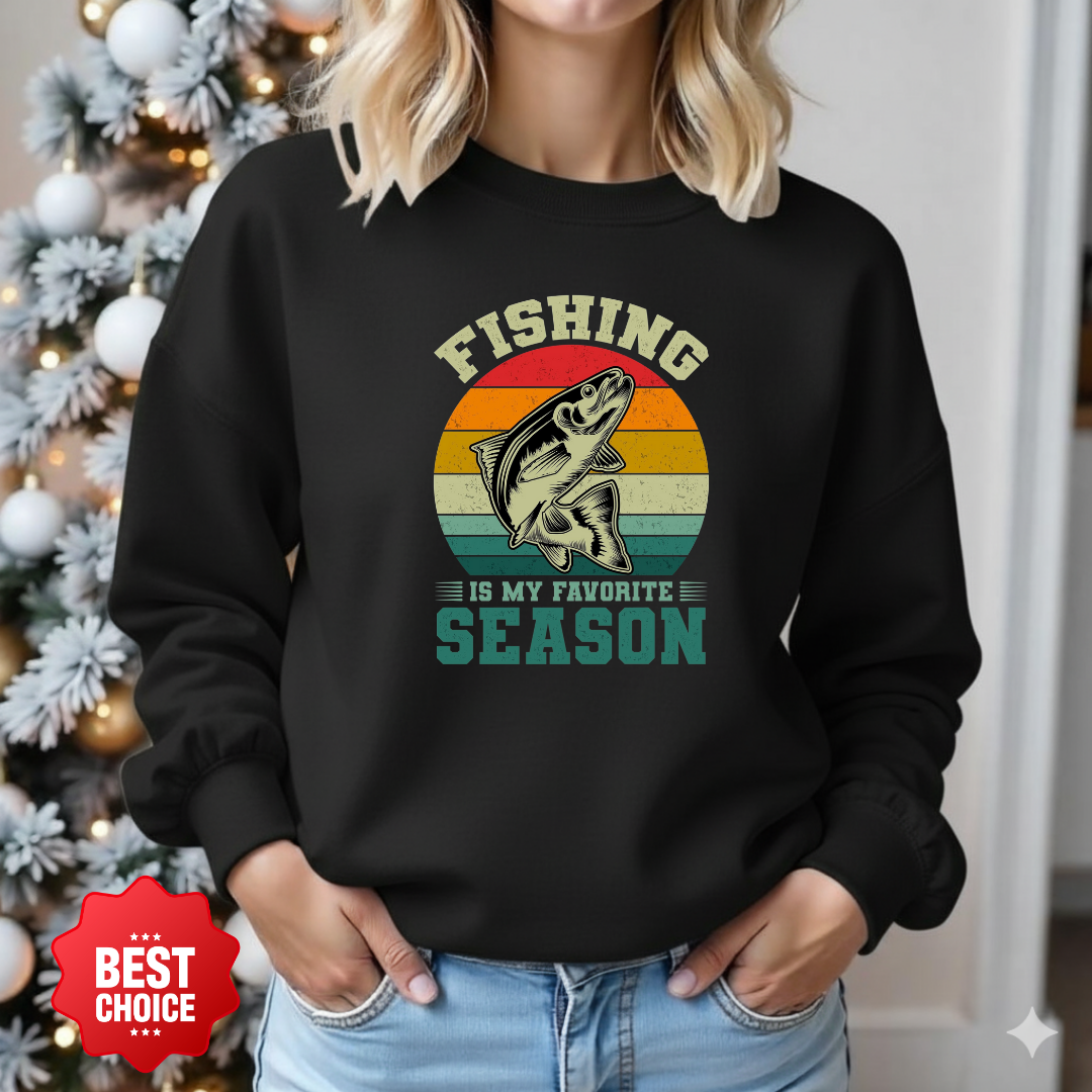 Fishing Is My Favorite Season Crewneck Sweatshirt, Funny Angler Pullover, Outdoor Adventure Shirt, Fisherman Gift, Relaxing Hobby Graphic Tee