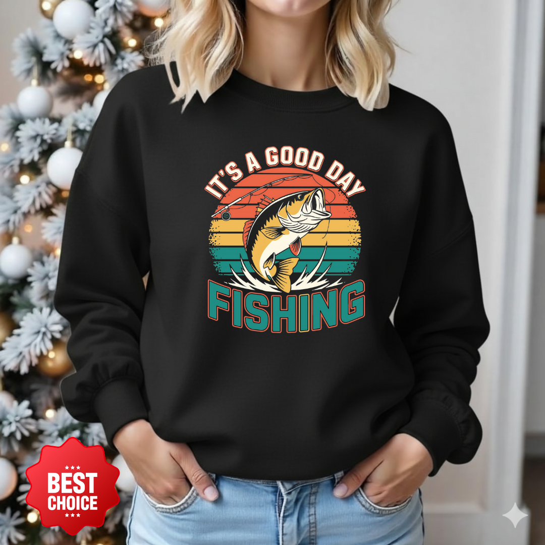 Fishing Crewneck Sweatshirt, "It's a Good Day" Retro Fish Design, Vintage Angler Pullover, Outdoor Adventure Shirt, Fisherman Gift Tee