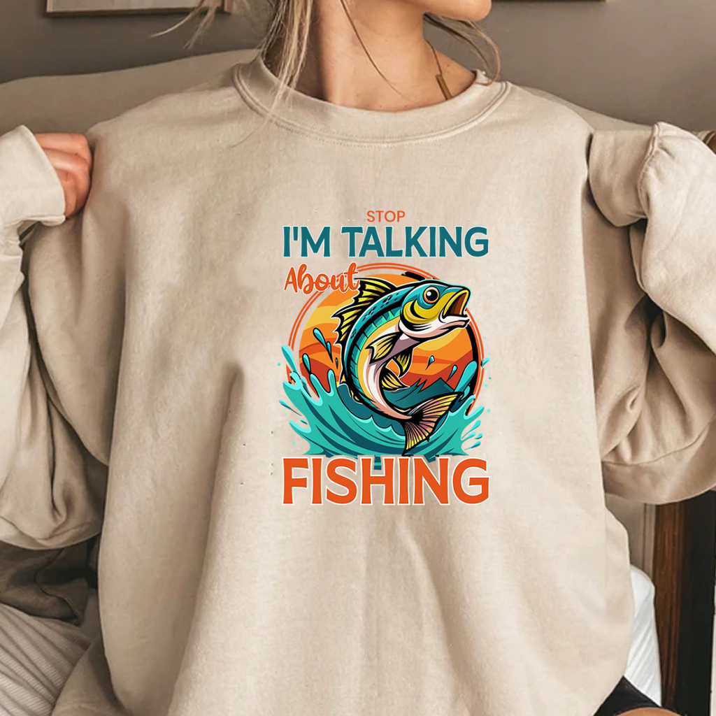 Fishing Sweatshirt, "I'm Talking About Fishing" Graphic Crewneck, Funny Angler Shirt, Outdoor Adventure Pullover, Fisherman Gift, Relaxing Hobby