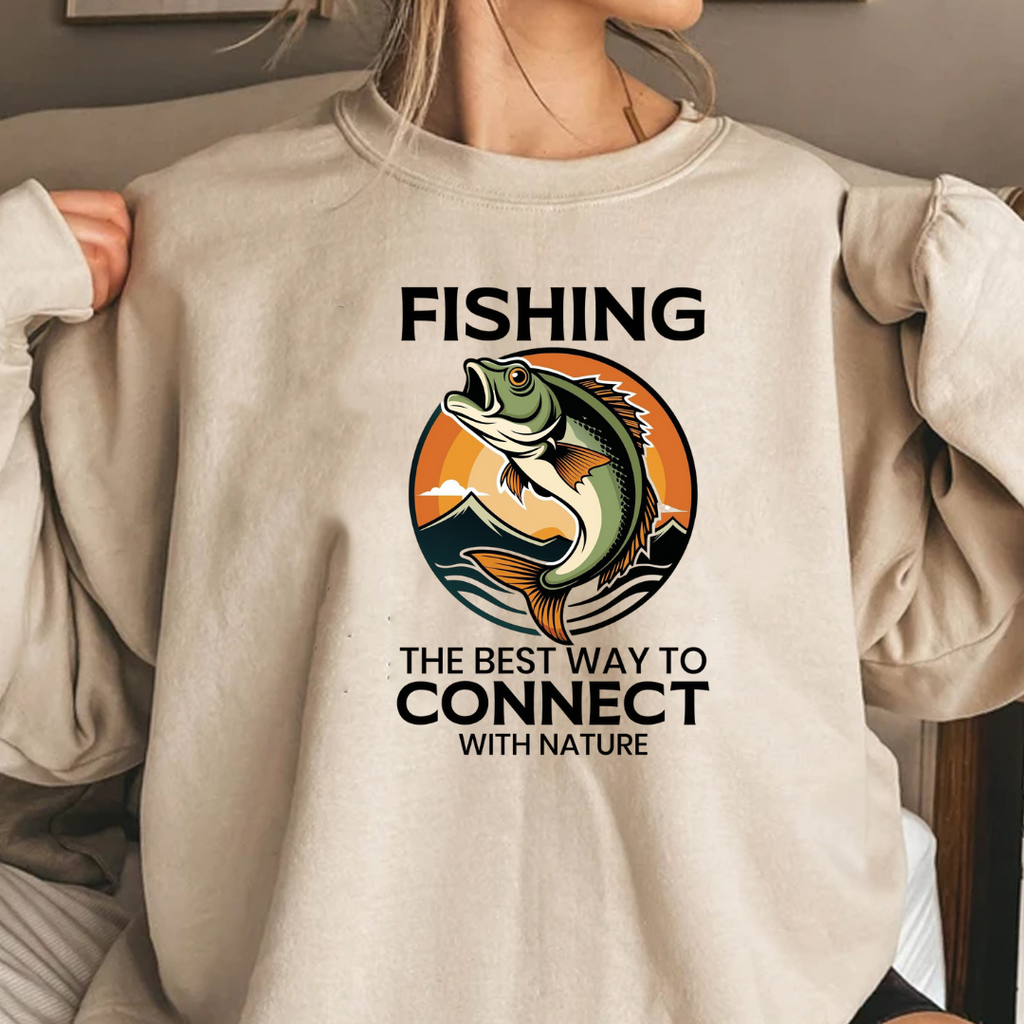 Fishing Crewneck Sweatshirt, "Fishing: The Best Way to Connect" Graphic, Outdoor Angler Pullover, Funny Fishing Shirt, Fisherman Gift Tee