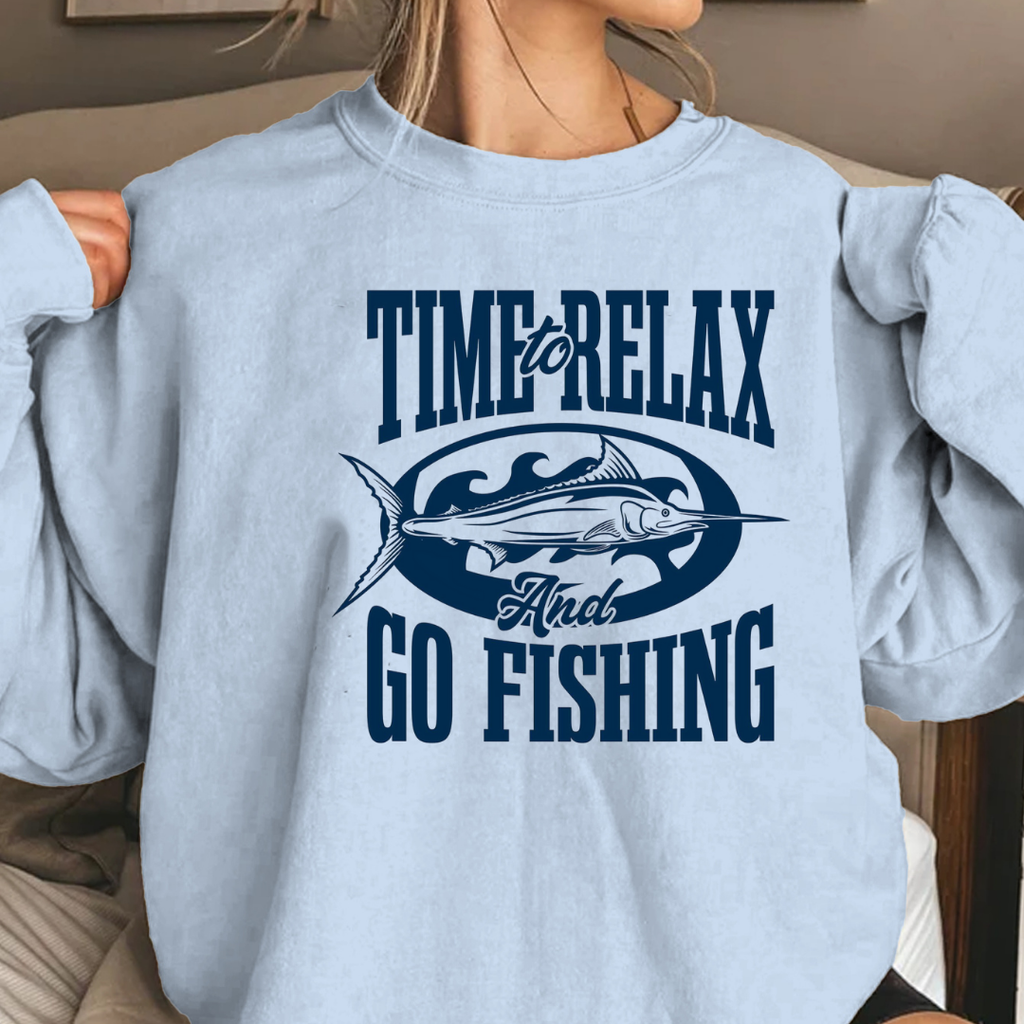 Fishing Crewneck Sweatshirt, "Time to Relax and Go Fishing" Graphic, Funny Angler Pullover, Outdoor Adventure Shirt, Fisherman Gift Tee