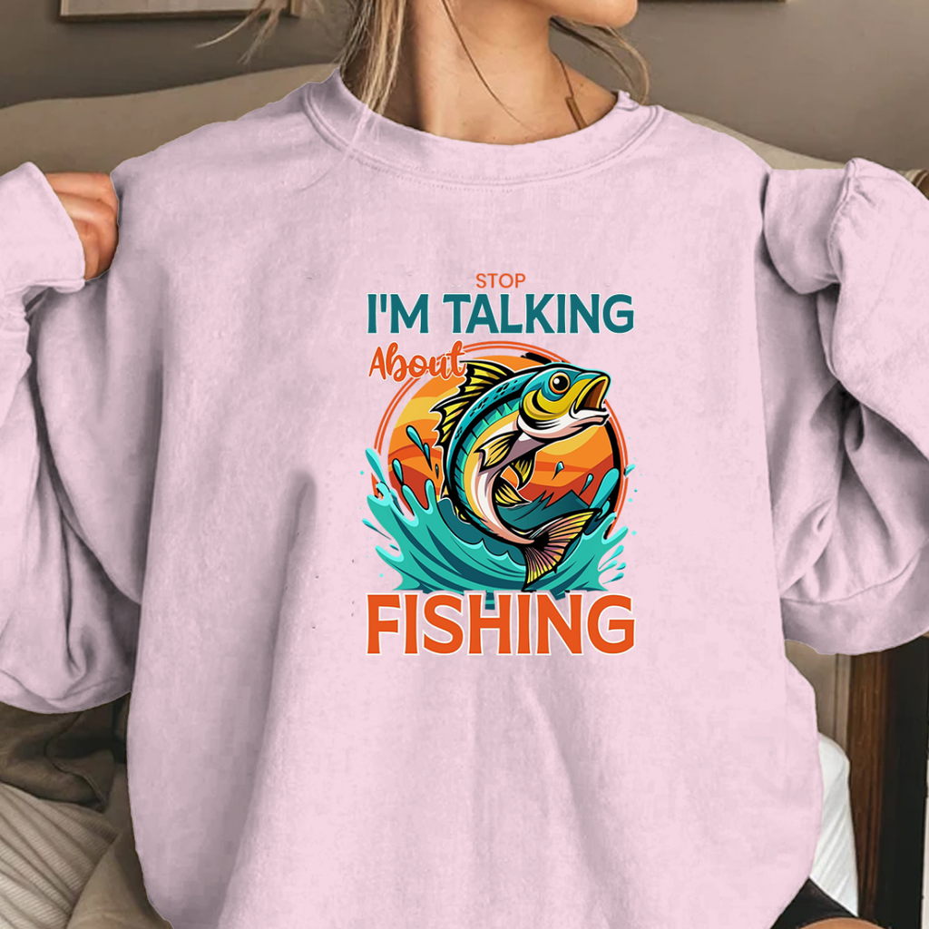 Fishing Sweatshirt, "I'm Talking About Fishing" Graphic Crewneck, Funny Angler Shirt, Outdoor Adventure Pullover, Fisherman Gift, Relaxing Hobby
