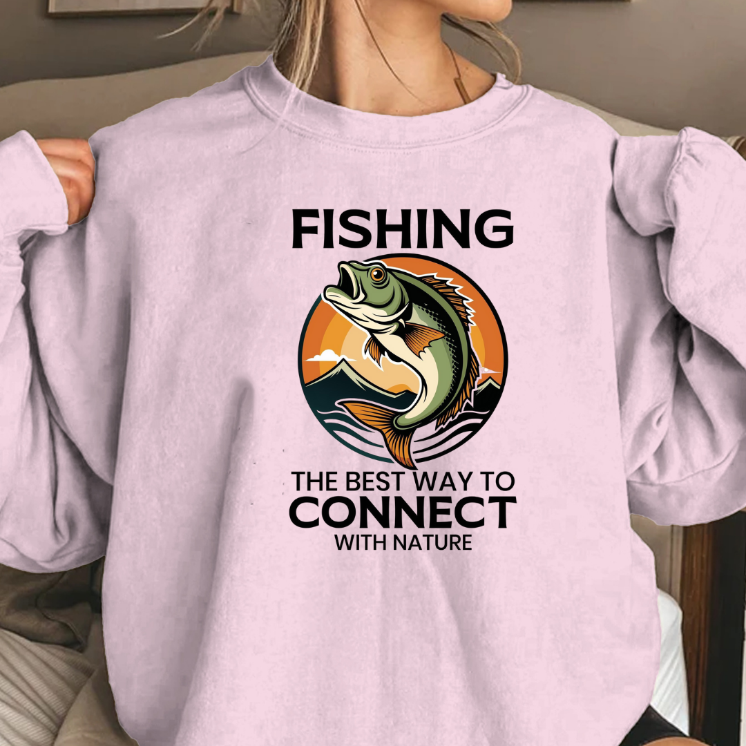 Fishing Crewneck Sweatshirt, "Fishing: The Best Way to Connect" Graphic, Outdoor Angler Pullover, Funny Fishing Shirt, Fisherman Gift Tee
