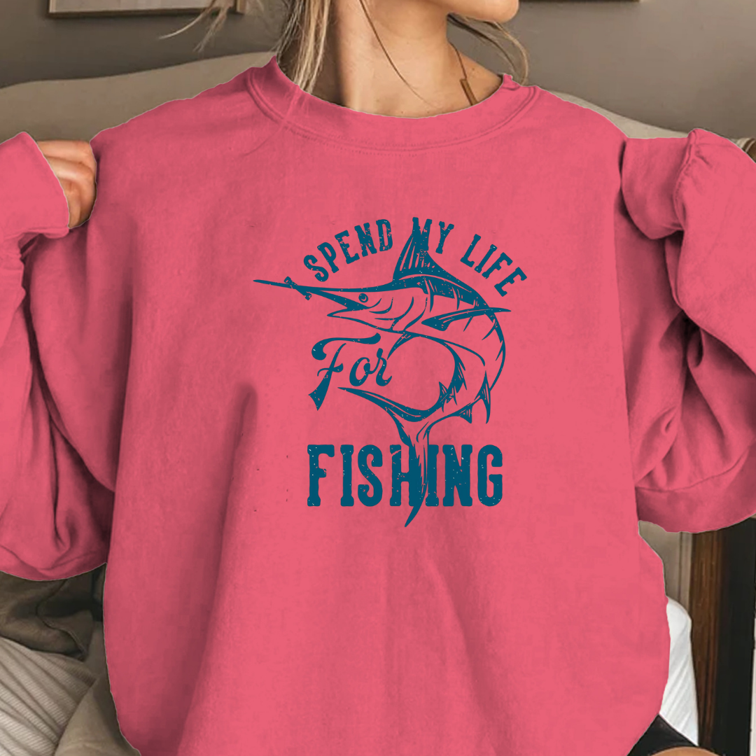 Fishing Crewneck Sweatshirt, "Spend My Life Fishing" Graphic Pullover, Funny Angler Shirt, Outdoor Adventure Apparel, Fisherman Gift Tee