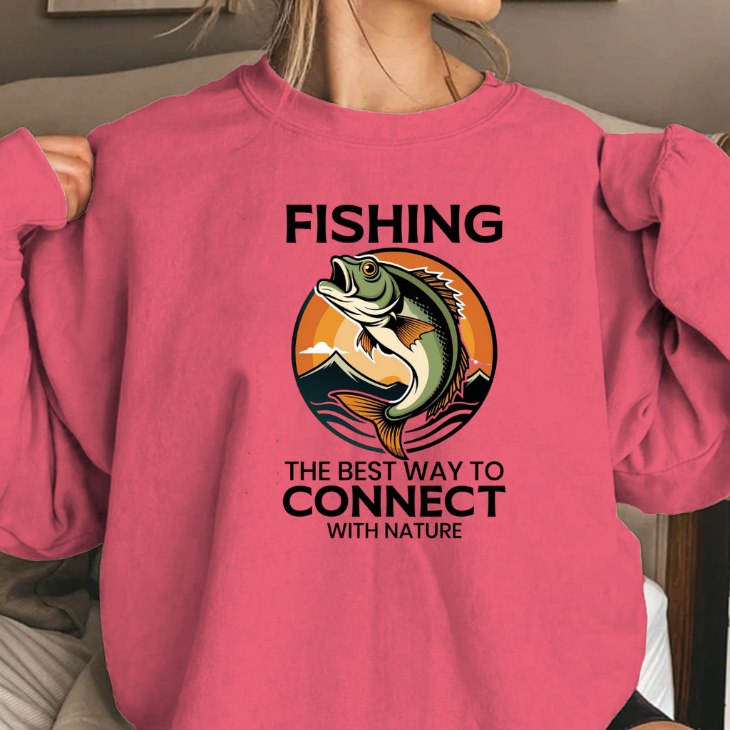 Fishing Crewneck Sweatshirt, "Fishing: The Best Way to Connect" Graphic, Outdoor Angler Pullover, Funny Fishing Shirt, Fisherman Gift Tee