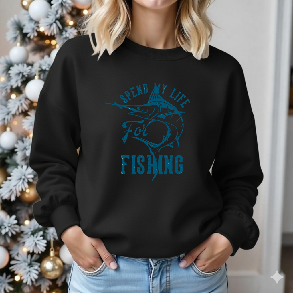 Fishing Crewneck Sweatshirt, "Spend My Life Fishing" Graphic Pullover, Funny Angler Shirt, Outdoor Adventure Apparel, Fisherman Gift Tee