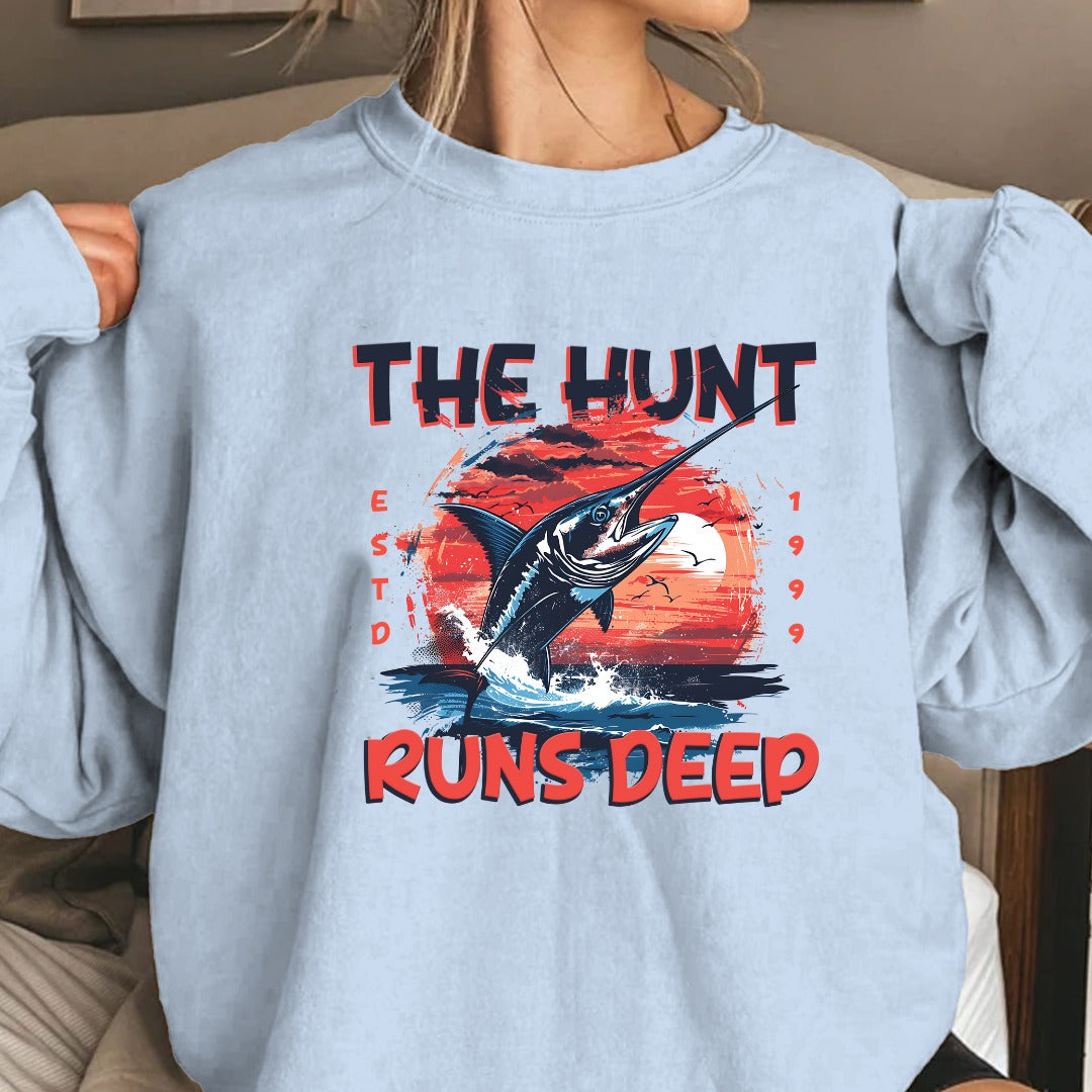 The Hunt Runs Deep Crewneck Sweatshirt, Fishing Graphic Pullover, Deep Sea Fisherman Gift, Retro Angler Apparel, Outdoor Ocean Fishing Crewneck