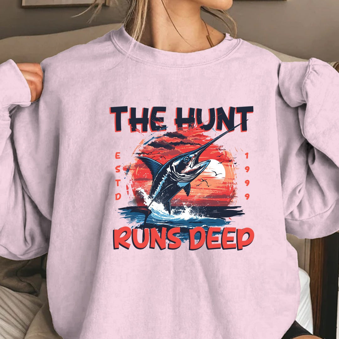 The Hunt Runs Deep Crewneck Sweatshirt, Fishing Graphic Pullover, Deep Sea Fisherman Gift, Retro Angler Apparel, Outdoor Ocean Fishing Crewneck