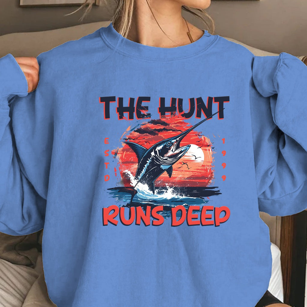 The Hunt Runs Deep Crewneck Sweatshirt, Fishing Graphic Pullover, Deep Sea Fisherman Gift, Retro Angler Apparel, Outdoor Ocean Fishing Crewneck