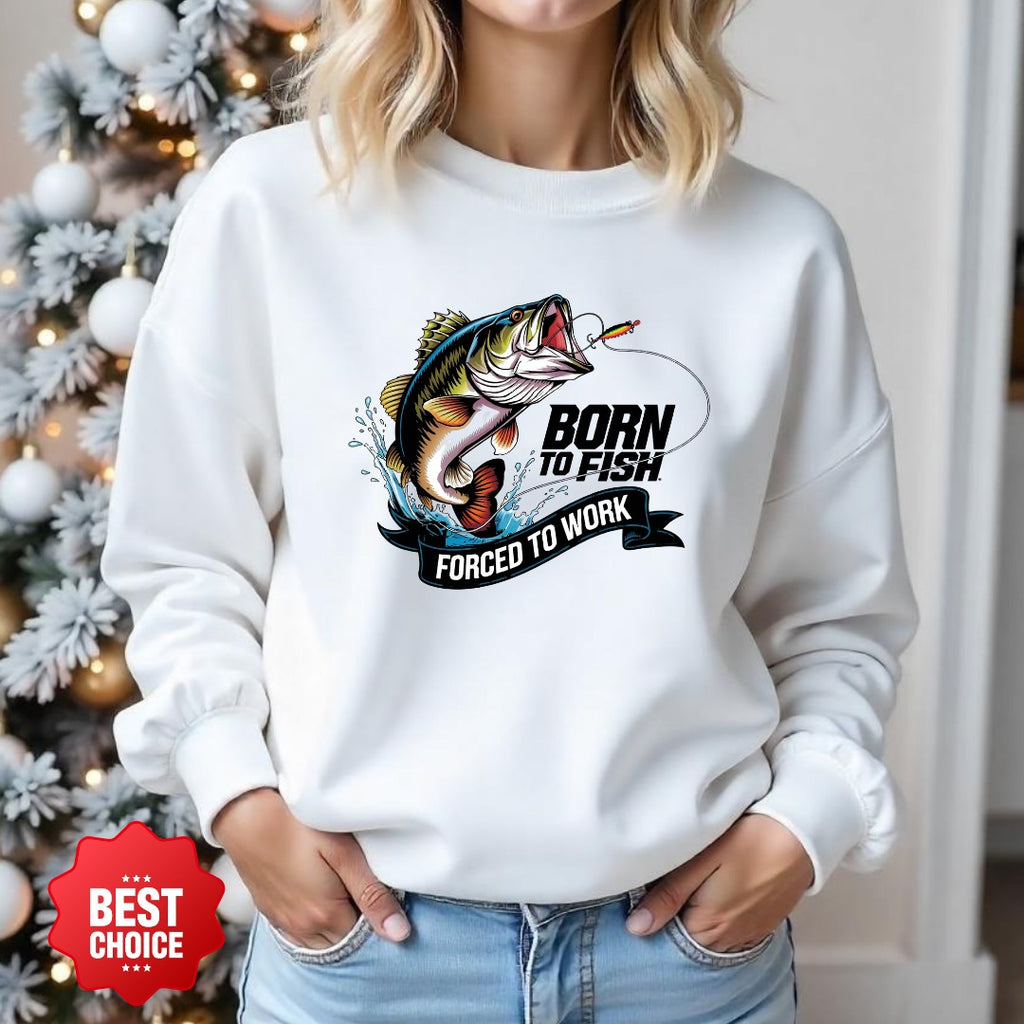 Born to Fish, Forced to Work Fishing Crewneck Sweatshirt, Graphic Pullover, Fisherman Gift, Retro Angler Apparel, Outdoor Fishing Crewneck