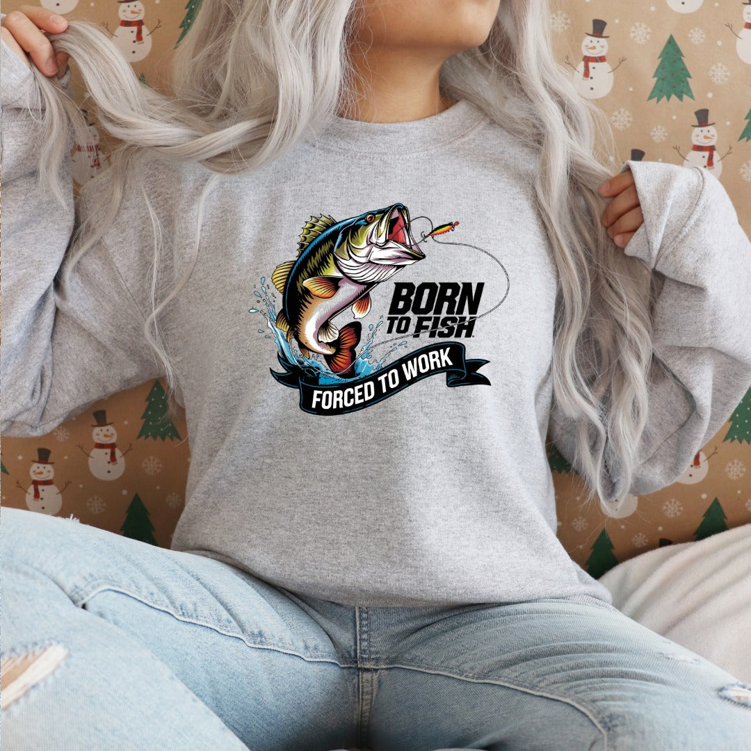 Born to Fish, Forced to Work Fishing Crewneck Sweatshirt, Graphic Pullover, Fisherman Gift, Retro Angler Apparel, Outdoor Fishing Crewneck