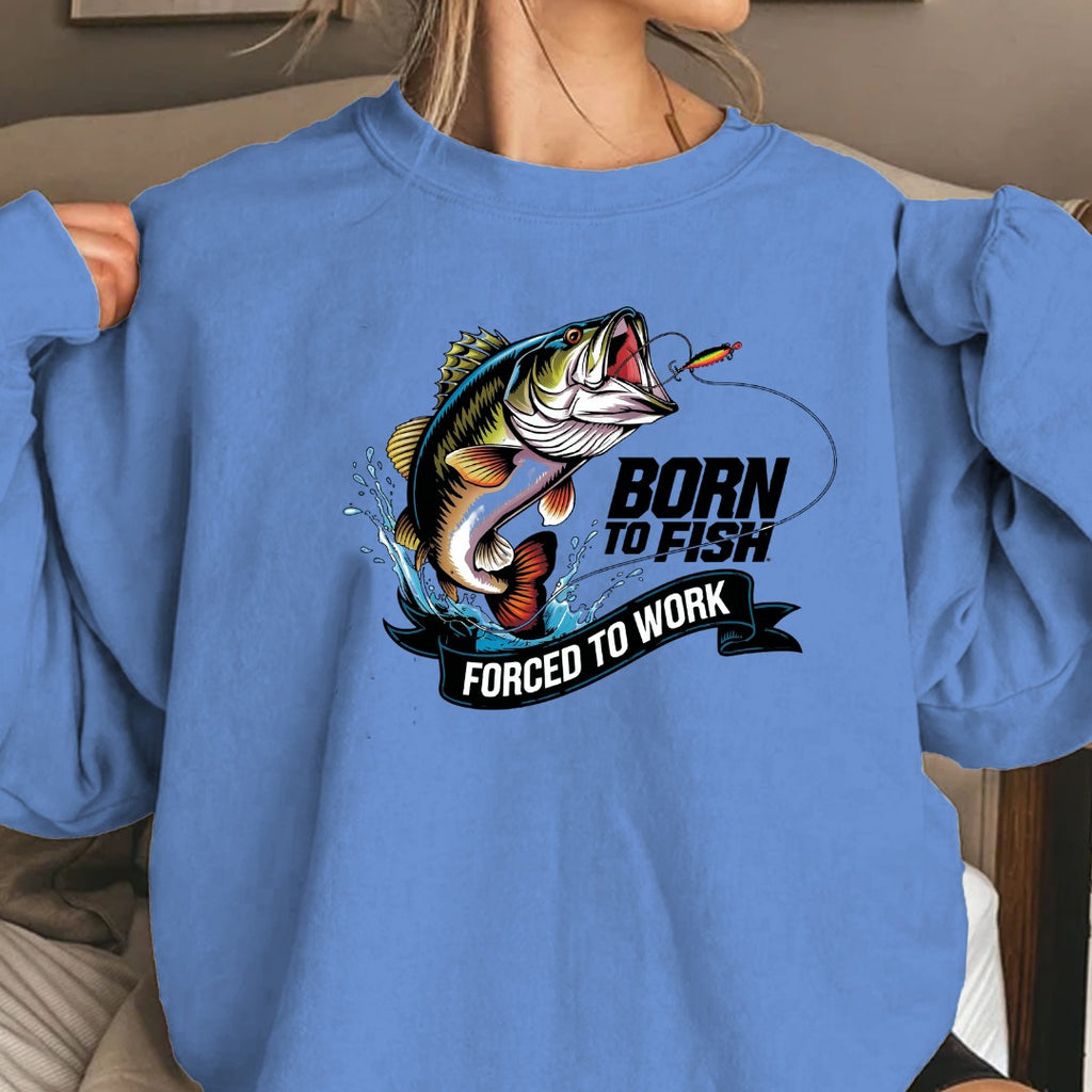 Born to Fish, Forced to Work Fishing Crewneck Sweatshirt, Graphic Pullover, Fisherman Gift, Retro Angler Apparel, Outdoor Fishing Crewneck