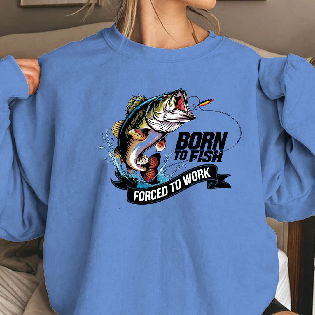 Born to Fish, Forced to Work Fishing Crewneck Sweatshirt, Graphic Pullover, Fisherman Gift, Retro Angler Apparel, Outdoor Fishing Crewneck